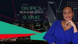 Tropics Tech and Influence Summit by Tropics Business Summit (Tropics Ventures Group & OS Holdings)