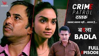 Crime Patrol  | Badla | EP 22  | बदला | Full Episode #crime #crimepatrol