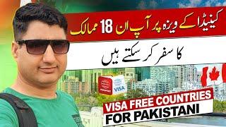 Visa Free Countries for Pakistani with Valid Canada Visa!