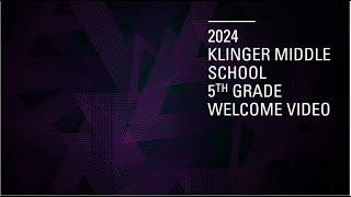 2024 Klinger 5th Grade Welcome Video