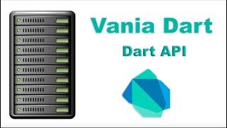 Dart API Building Course With Vania Dart