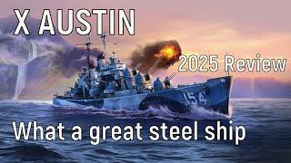 World of Warships - X AUSTIN 2025 Review, what a great steel ship