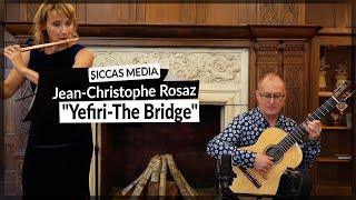 Malgorzata & Andrzej Otremba play "Yefiri-The Bridge" by Jean-Christophe Rosaz | Siccas Media