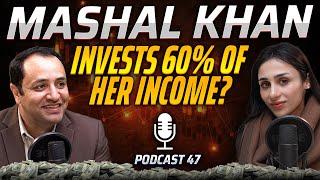 From Actress to Investor: Mashal Khan's Secrets to Financial Independence | #ST47 #StockMarket #PSX