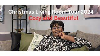 Christmas Living Room Tour 2024 Cozy and Beautiful