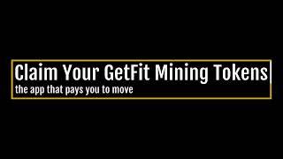 How To Claim Your GetFit Mining Tokens