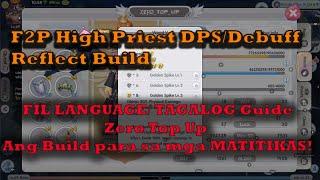 ROX F2P High Priest  DPS/DEBUFF REFLECT BUILD - Ragnarok X Next Generation