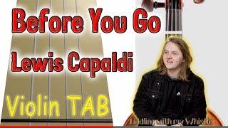 Before You Go - Lewis Capaldi - Violin - Play Along Tab Tutorial