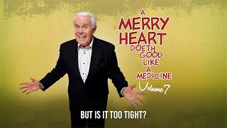 Merry Heart:  But Is It Too Tight? | Jesse Duplantis