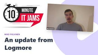 10 Minute IT Jams - Who is Logmore?