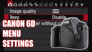 Canon 6D Settings - how i setup my canon 6d