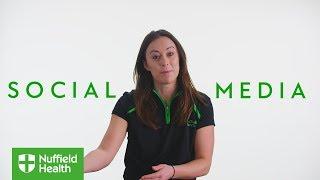 Social Media and Fitness - Nuffield Health