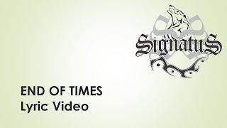 Signatus - End of Times (Lyric video)