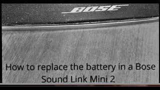 How to repair a Bose Sound Link Mini 2 and solder in a new battery