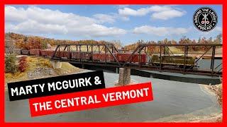 Marty McGuirk and the Central Vermont Railway