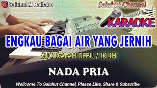 SUCI DALAM DEBU ll KARAOKE MALAYSIA ll IKLIM ll NADA PRIA C=DO