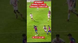 Moment Forestieri Tunjuk Skill & Dribble di Stadium Kuala Lumpur‼️#football #jdtfc #shorts