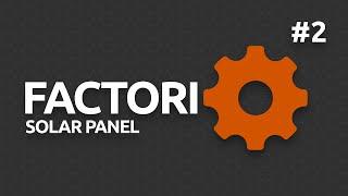 Tutorial | Factorio | #2 | The power plant with solar panels