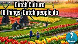 (Nederlands) 10 surprising things Dutch people do