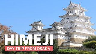 Himeji | Day Trip from Osaka