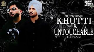 Khutti x Untouchable | Diljit Dosanjh x Tegi Pannu | Sandeep Heera | Punjabi GTA  Videos 2024