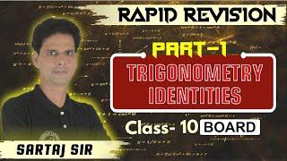 Trigonometry Identities Part-1 | Rapid Revision Class 10 Board By Sartaj Sir #cbse #ncert #amu