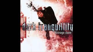 Dark Tranquility - Damage Done (Full Album)