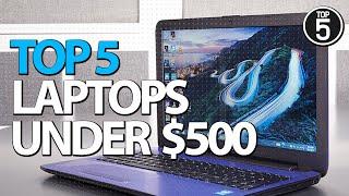 Best Laptops Under 500 in 2019