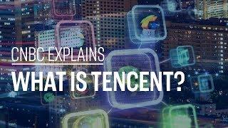 What is Tencent? | CNBC Explains