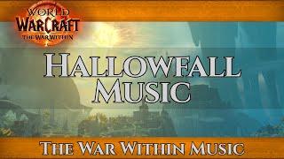 Hallowfall Music | World of Warcraft War Within Music