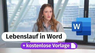 Lebenslauf in Word erstellen  (+kostenlose Vorlage )