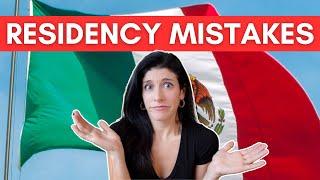 10 Mexico Residency Mistakes to AVOID