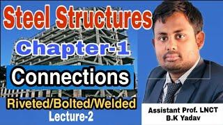 Connections | Steel structure | Civil Engineering | By-B.K Yadav