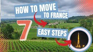 How to MOVE TO FRANCE: 7 Easy Steps