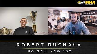 ROBERT RUCHAŁA | KSW 100 | Wygrana z Formelą | Oświadczyny | Będzie 100 tysięcy złotych bonusu?