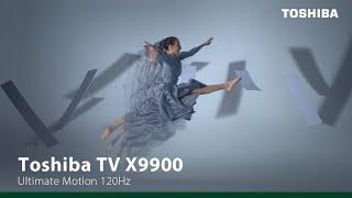 Toshiba X9900 - Toshiba TV’s Rhythm of Tempo