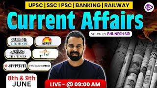 8th & 9th June 2025  Current affairs | Current Affairs Today | The Hindu Analysis by Bhunesh Sir