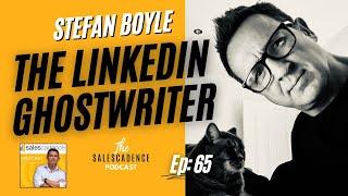 Stefan Boyle - The LinkedIn Ghostwriter