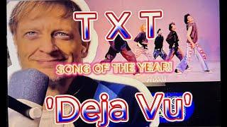 I React to TXT's 'Deja Vu'! Is This the Song of the Year?