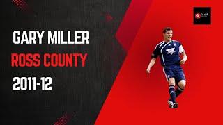 Gary Miller  - Ross County - 2011-12