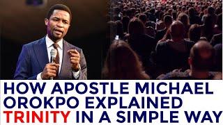 How Apostle Michael Orokpo Explained Trinity In A Simple Way