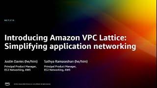 AWS re:Invent 2022 - [NEW] Introducing Amazon VPC Lattice: Simplifying app networking (NET215)