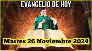 EVANGELIO DE HOY Martes 26 Noviembre 2024 con el Padre Marcos Galvis