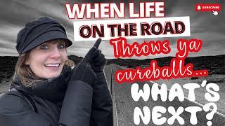 What Happens When LIFE On The Road Throws You Curveballs?