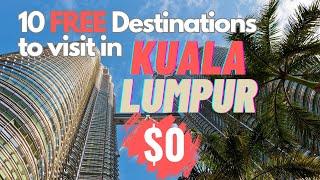 10 Free Destinations to Visit in Kuala Lumpur