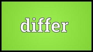 Differ Meaning