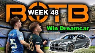 How to Win your Dream Car  | BOTB Week 48