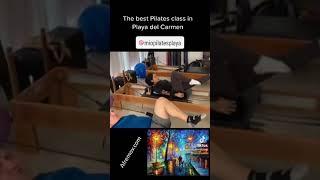 The best Pilates class in Playa del Carmen . Recommended by afremov art studio .