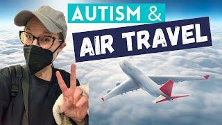 Autism and Air Travel: Strategies for Navigating Social Anxiety and Sensory Overwhelm