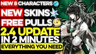 Wuthering Waves 2.4 stream in 2 Minutes Everything you need to Know Preview Broadcast Summary Codes